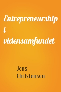 Entrepreneurship i vidensamfundet