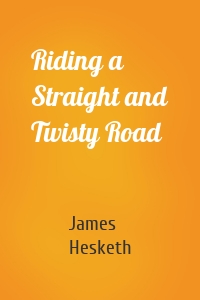 Riding a Straight and Twisty Road