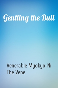 Gentling the Bull