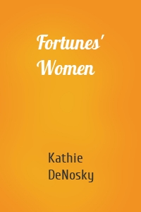 Fortunes' Women
