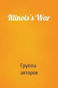 Illinois’s War