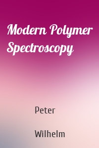 Modern Polymer Spectroscopy