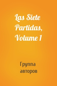 Las Siete Partidas, Volume 1