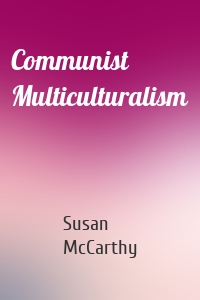 Communist Multiculturalism