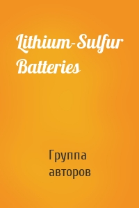 Lithium-Sulfur Batteries