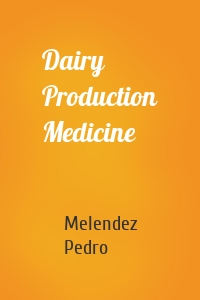 Dairy Production Medicine