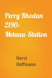 Perry Rhodan 2190: Metanu-Station