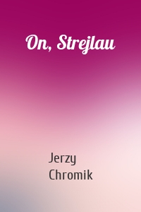 On, Strejlau