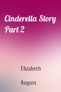 Cinderella Story Part 2
