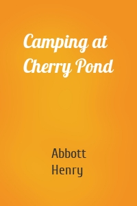 Camping at Cherry Pond