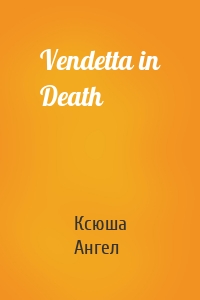 Vendetta in Death