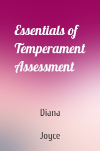 Essentials of Temperament Assessment