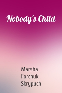 Nobody's Child