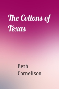 The Coltons of Texas