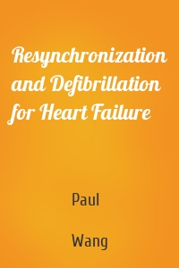 Resynchronization and Defibrillation for Heart Failure