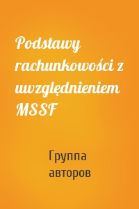 Podstawy rachunkowości z uwzględnieniem MSSF