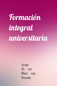 Formación integral universitaria