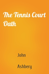 The Tennis Court Oath