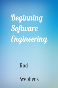 Beginning Software Engineering