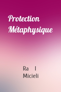 Protection Métaphysique
