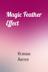 Magic Feather Effect