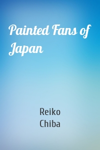 Painted Fans of Japan