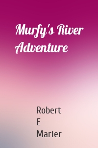 Murfy's River Adventure