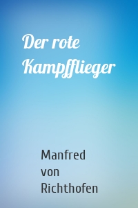 Der rote Kampfflieger