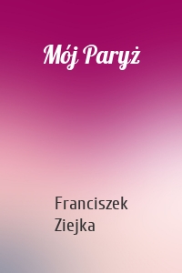 Mój Paryż