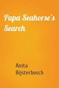 Papa Seahorse’s Search