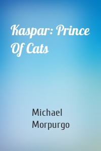 Kaspar: Prince Of Cats