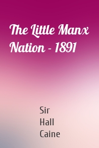 The Little Manx Nation - 1891