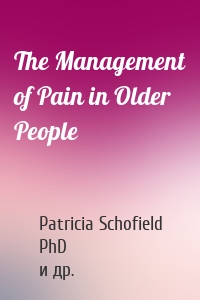 The Management of Pain in Older People
