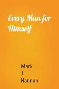 Every Man for Himself