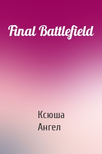 Final Battlefield