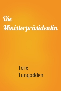 Die Ministerpräsidentin