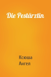 Die Pestärztin