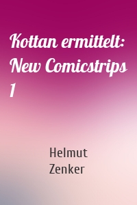Kottan ermittelt: New Comicstrips 1