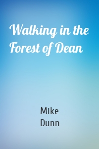 Walking in the Forest of Dean