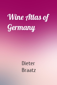 Wine Atlas of Germany