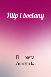 Filip i bociany