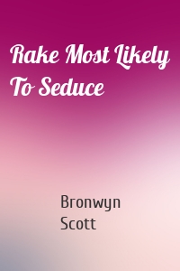 Rake Most Likely To Seduce