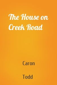 The House on Creek Road