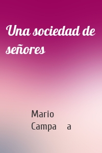 Una sociedad de señores