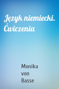 Język niemiecki. Ćwiczenia