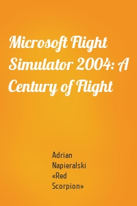 Microsoft Flight Simulator 2004: A Century of Flight