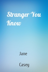 Stranger You Know
