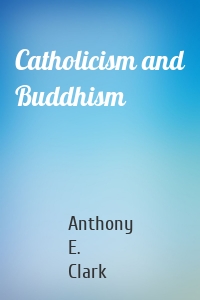 Catholicism and Buddhism