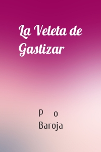 La Veleta de Gastizar