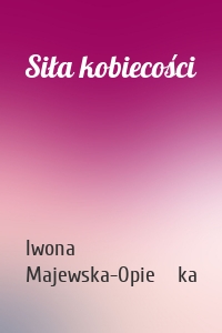 Siła kobiecości